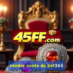vender conta da bet365